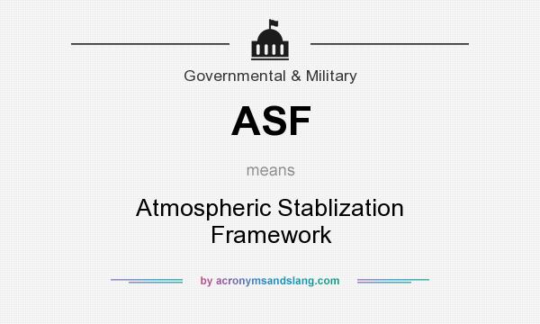 What does ASF mean? It stands for Atmospheric Stablization Framework