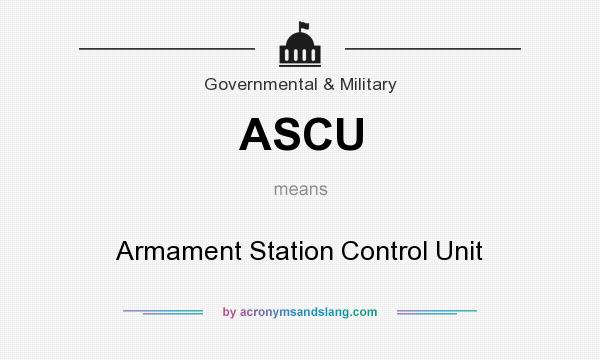 What does ASCU mean? It stands for Armament Station Control Unit