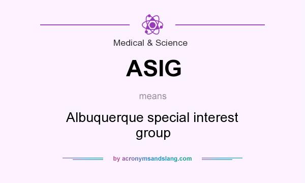 What does ASIG mean? It stands for Albuquerque special interest group