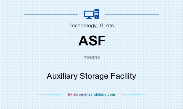 What does ASF mean? It stands for Auxiliary Storage Facility