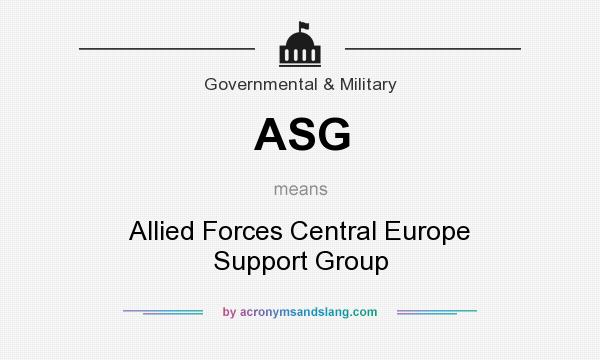 What does ASG mean? It stands for Allied Forces Central Europe Support Group