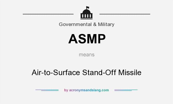 What does ASMP mean? It stands for Air-to-Surface Stand-Off Missile