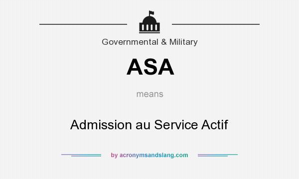 What does ASA mean? It stands for Admission au Service Actif