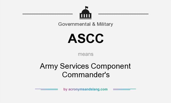 What does ASCC mean? It stands for Army Services Component Commander`s