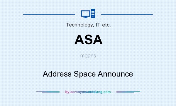 What does ASA mean? It stands for Address Space Announce