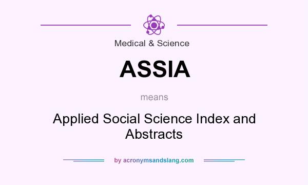 What does ASSIA mean? It stands for Applied Social Science Index and Abstracts