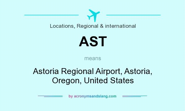 What does AST mean? It stands for Astoria Regional Airport, Astoria, Oregon, United States
