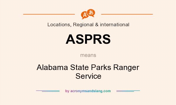 What does ASPRS mean? It stands for Alabama State Parks Ranger Service