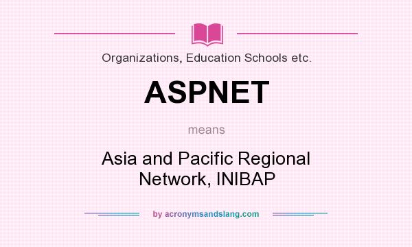 What does ASPNET mean? It stands for Asia and Pacific Regional Network, INIBAP