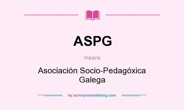 What does ASPG mean? It stands for Asociación Socio-Pedagóxica Galega