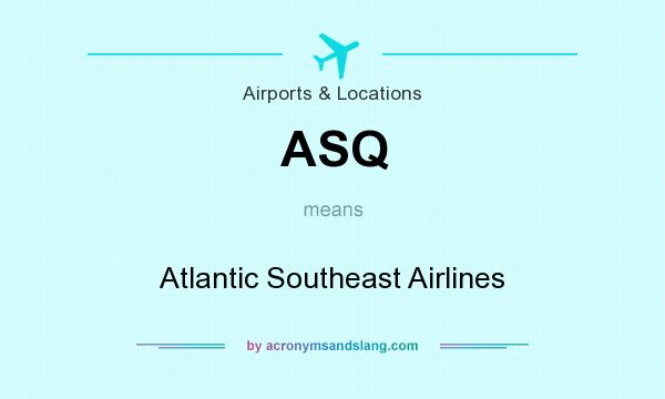 What does ASQ mean? It stands for Atlantic Southeast Airlines