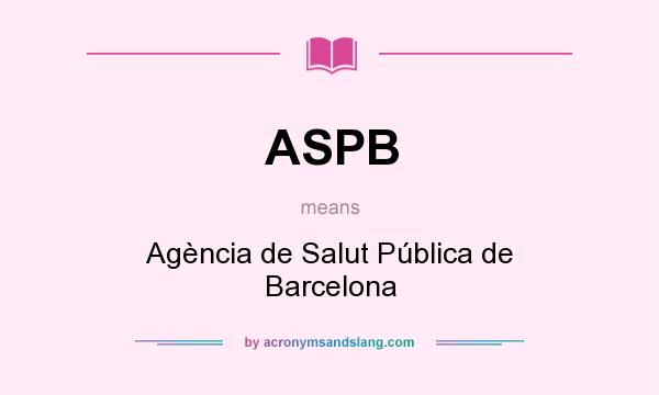 What does ASPB mean? It stands for Agència de Salut Pública de Barcelona