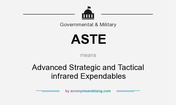 What does ASTE mean? It stands for Advanced Strategic and Tactical infrared Expendables