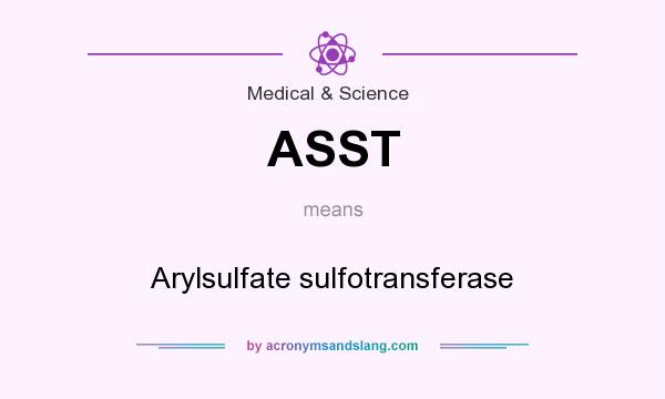 What does ASST mean? It stands for Arylsulfate sulfotransferase