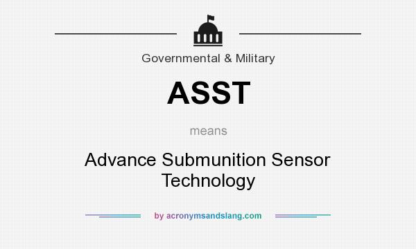 What does ASST mean? It stands for Advance Submunition Sensor Technology