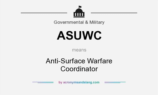 What does ASUWC mean? It stands for Anti-Surface Warfare Coordinator