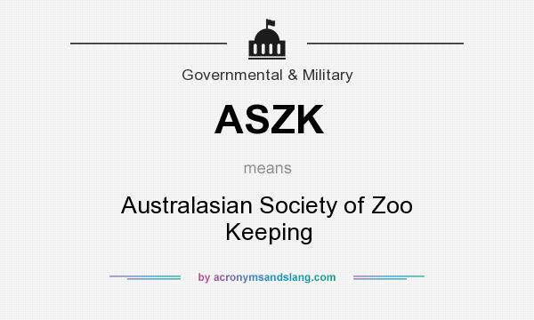 What does ASZK mean? It stands for Australasian Society of Zoo Keeping