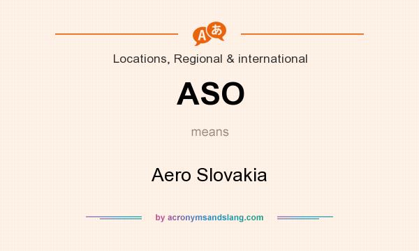 What does ASO mean? It stands for Aero Slovakia