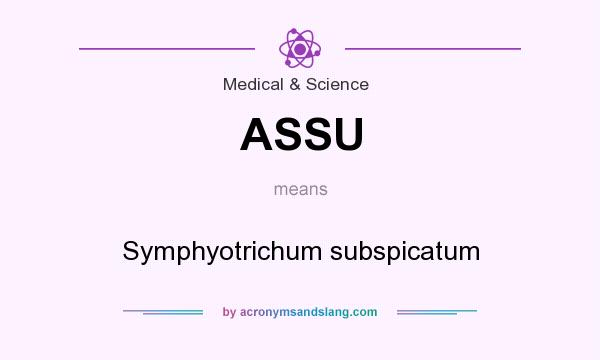 What does ASSU mean? It stands for Symphyotrichum subspicatum