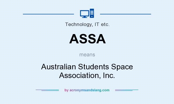 What does ASSA mean? It stands for Australian Students Space Association, Inc.