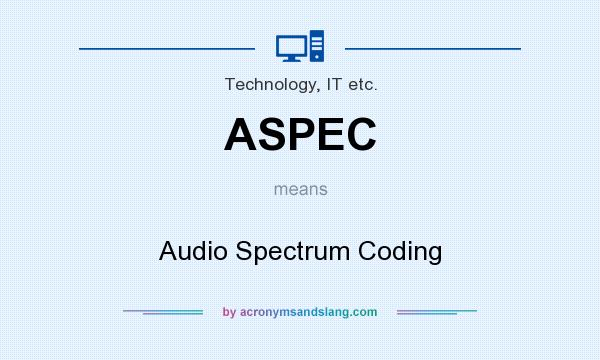 What does ASPEC mean? It stands for Audio Spectrum Coding