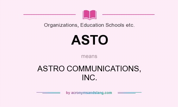 What does ASTO mean? It stands for ASTRO COMMUNICATIONS, INC.
