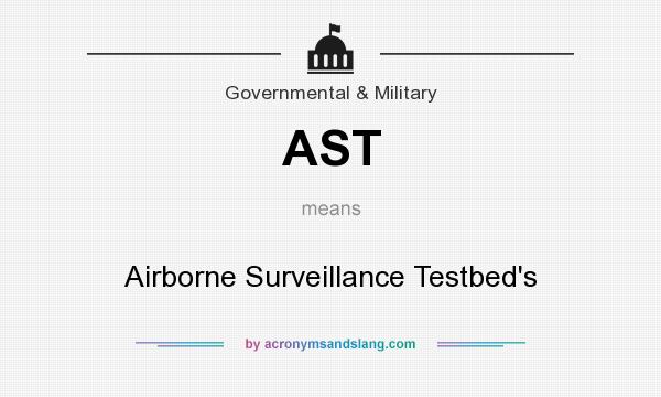 What does AST mean? It stands for Airborne Surveillance Testbed`s