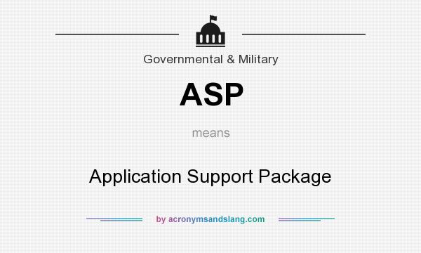 What does ASP mean? It stands for Application Support Package