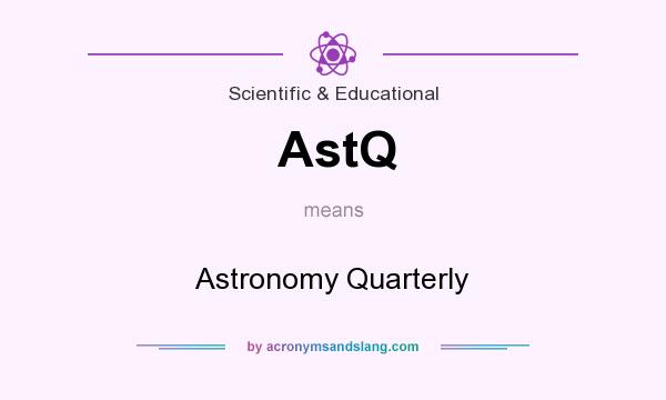What does AstQ mean? It stands for Astronomy Quarterly