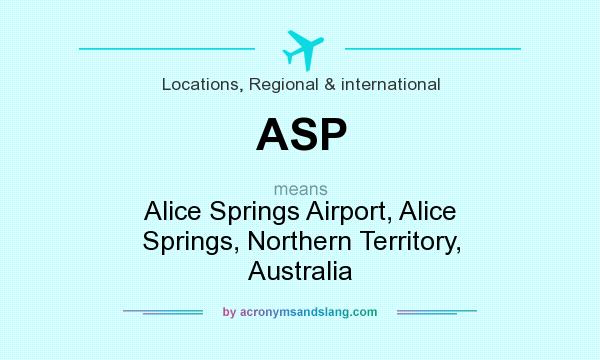 What does ASP mean? It stands for Alice Springs Airport, Alice Springs, Northern Territory, Australia