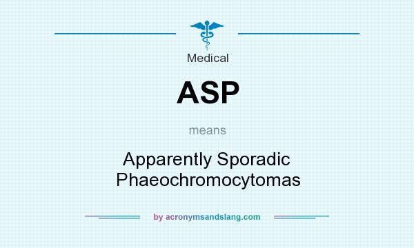 What does ASP mean? It stands for Apparently Sporadic Phaeochromocytomas