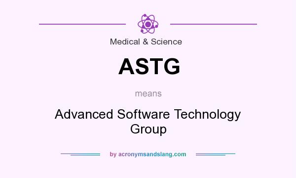 What does ASTG mean? It stands for Advanced Software Technology Group