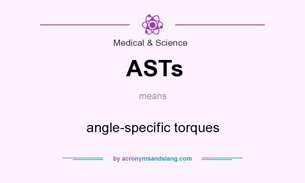 What does ASTs mean? It stands for angle-specific torques
