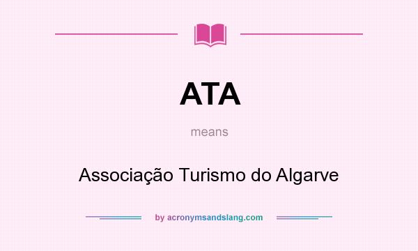 What does ATA mean? It stands for Associação Turismo do Algarve