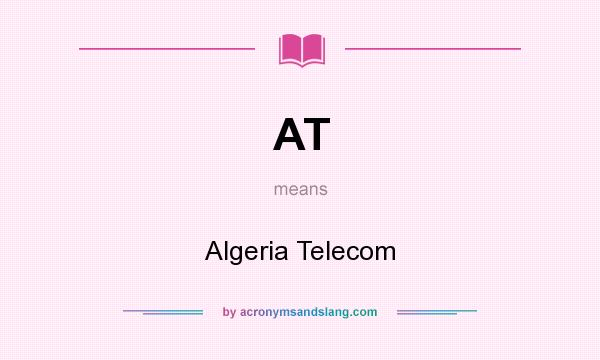 What does AT mean? It stands for Algeria Telecom