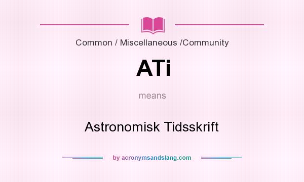 What does ATi mean? It stands for Astronomisk Tidsskrift