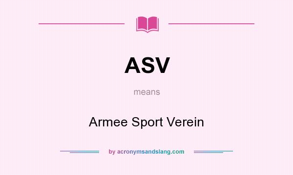 What does ASV mean? It stands for Armee Sport Verein