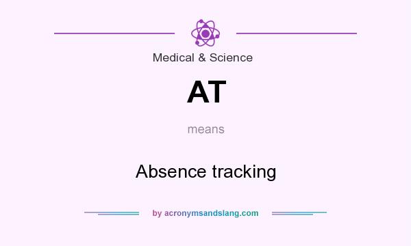 What does AT mean? It stands for Absence tracking