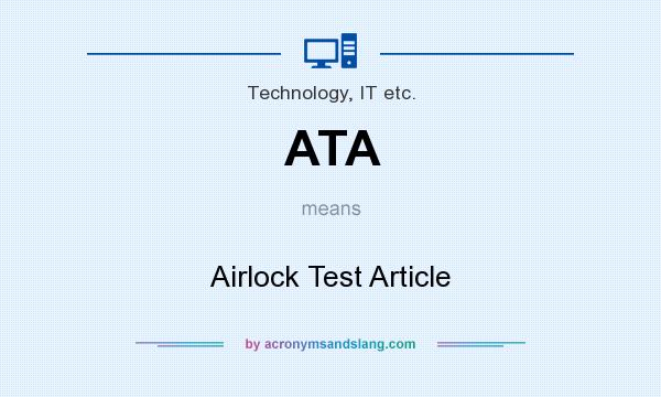 What does ATA mean? It stands for Airlock Test Article