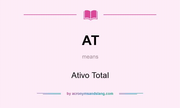 What does AT mean? It stands for Ativo Total