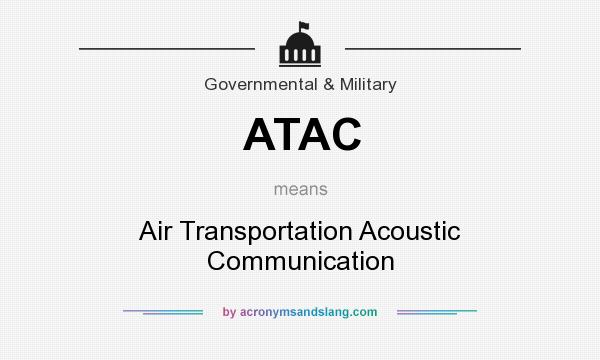 What does ATAC mean? It stands for Air Transportation Acoustic Communication