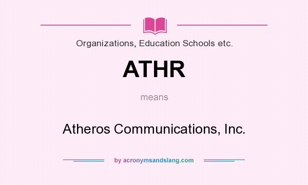What does ATHR mean? It stands for Atheros Communications, Inc.