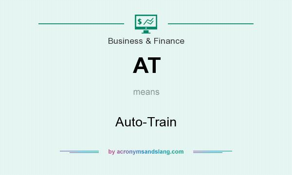 What does AT mean? It stands for Auto-Train