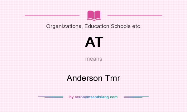 What does AT mean? It stands for Anderson Tmr