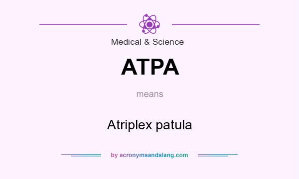 What does ATPA mean? It stands for Atriplex patula