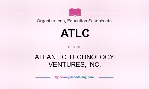 What does ATLC mean? It stands for ATLANTIC TECHNOLOGY VENTURES, INC.