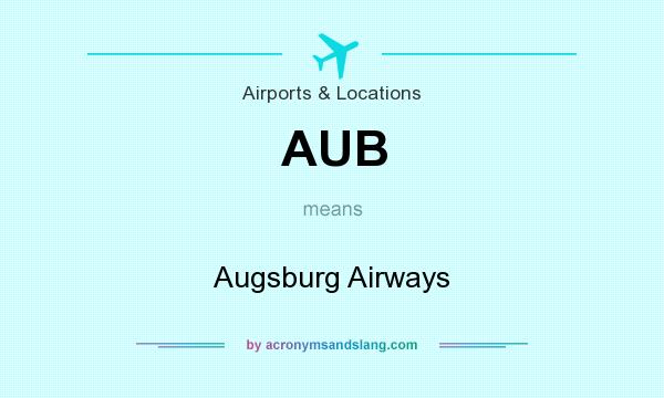 What does AUB mean? It stands for Augsburg Airways