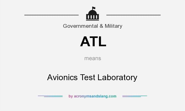 What does ATL mean? It stands for Avionics Test Laboratory