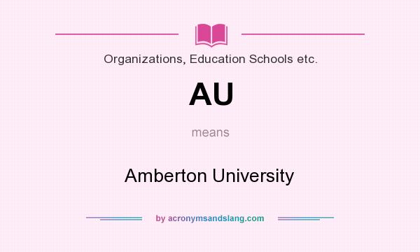 What does AU mean? It stands for Amberton University