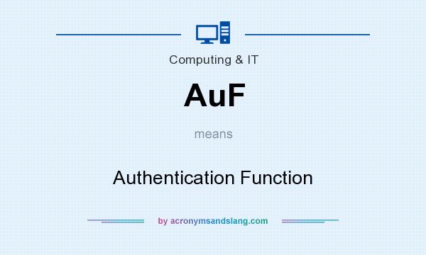 What does AuF mean? It stands for Authentication Function